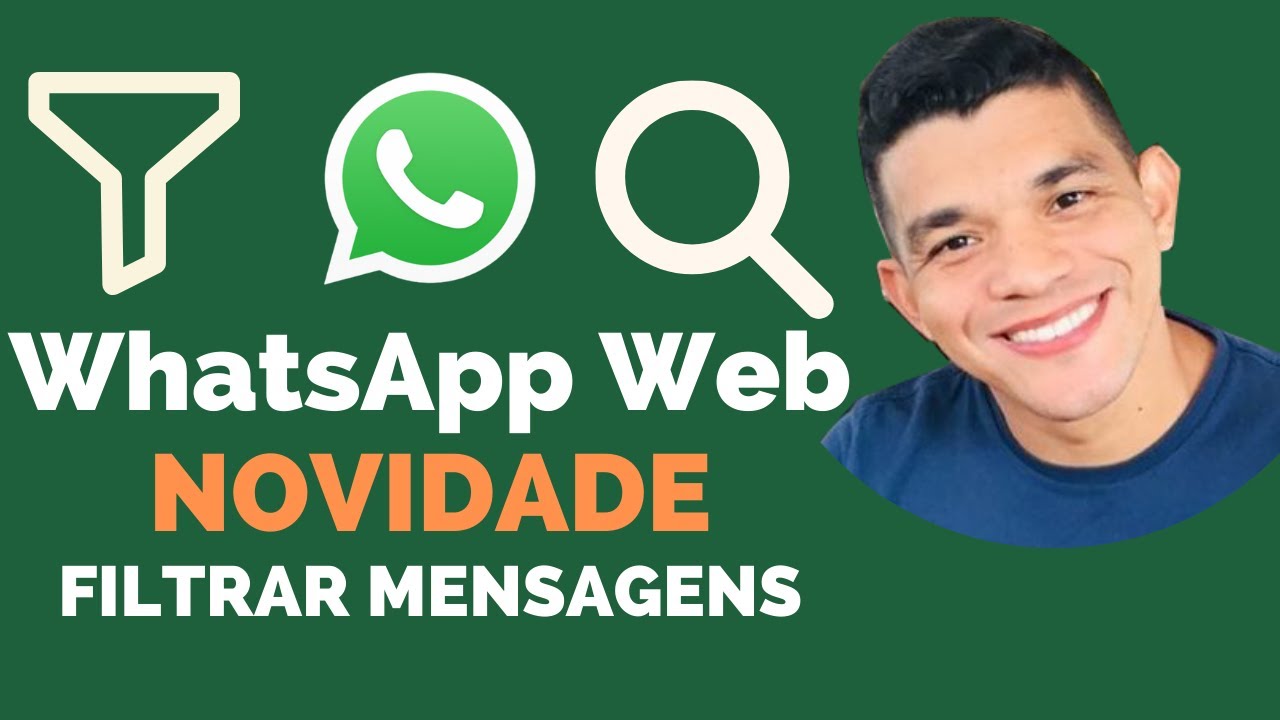 NOVIDADE no WhatsApp Web Filtro de Mensagens não Lidas [Não Fique Sem ...