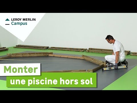 Comment Monter Une Piscine Hors Sol Leroy Merlin Youtube