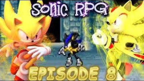 SONIC RPG EPS 8 PART 1