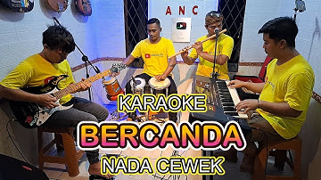 BERCANDA KARAOKE NADA CEWEK ELVY SUKAESIH