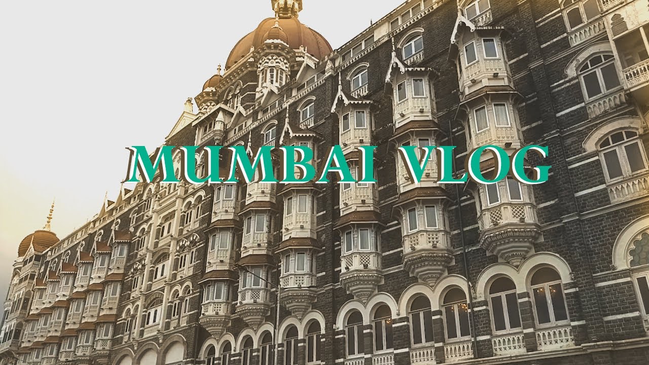 Mumbai l Full Vlog