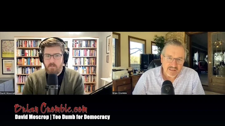 David Moscrop | Too Dumb for Democracy