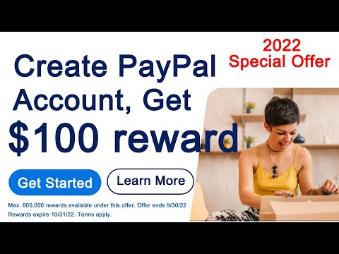 Create PayPal Account And Get $100 Bonus Reward