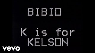 Bibio - K is for Kelson