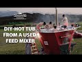 Diyhot tub from a used feed mixer  landwirtcom international