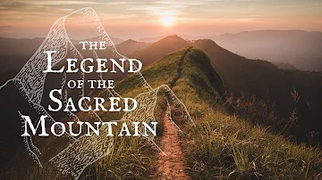 THE LEGEND OF THE SACRED MOUNTAIN || Ancient Native American Wisdom