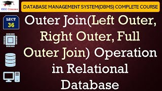 L36: Outer Join(Left Outer, Right Outer, Full Outer Join) Operation in Relational Database
