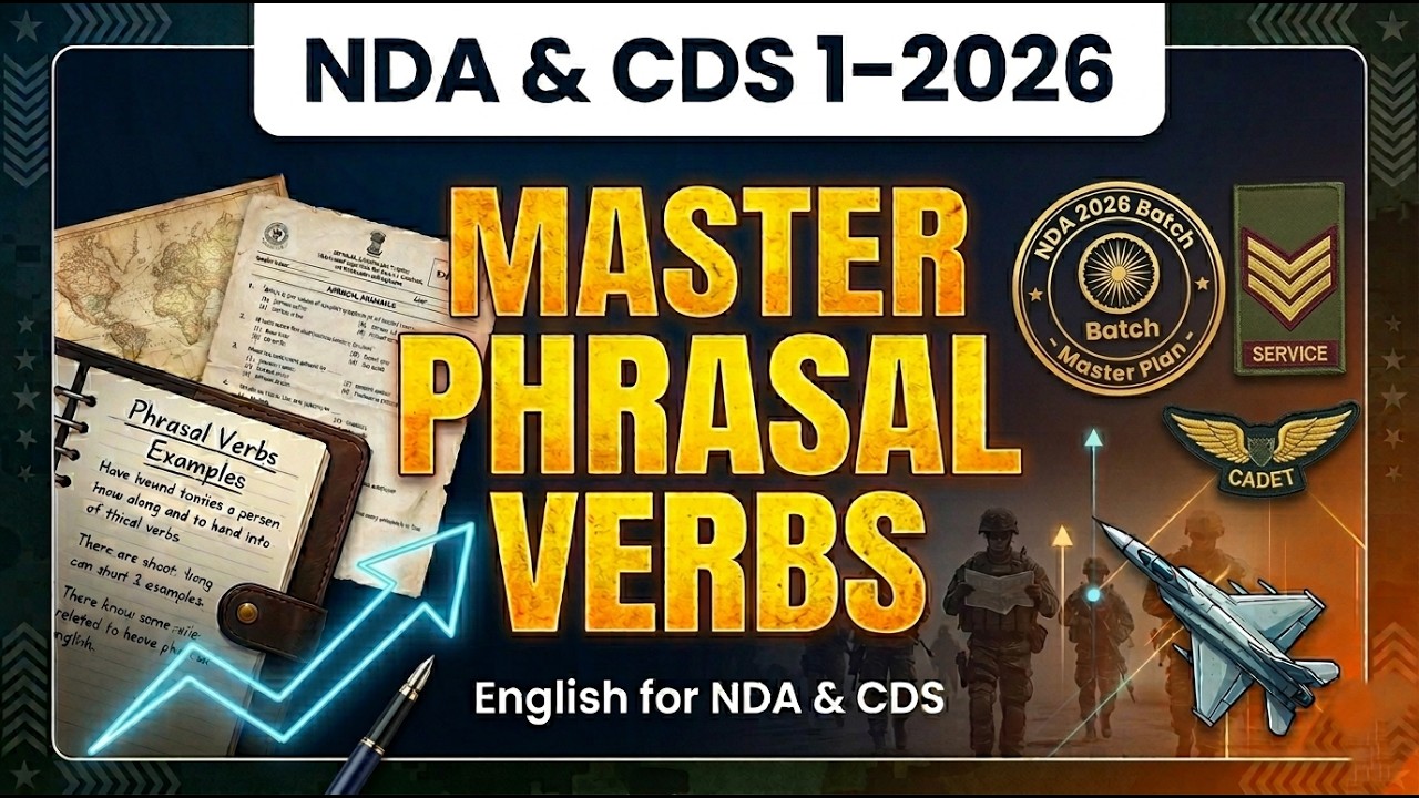 250 Most Important Phrasal Verbs for NDA & CDS 1 2026 🔥 | English ...