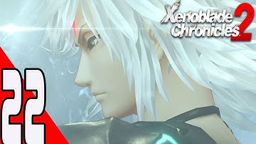 Xenoblade Chronicles 2 - Gameplay Walkthrough Part 22 - -English Undub - No Commentary
