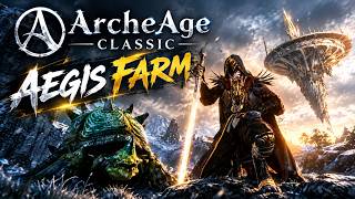 Archeage Classic фарм на Aegis! Он еще жив!