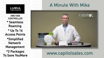 A Minute with Mike - Luxul XWC-1000 Wireless Controller