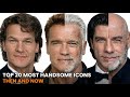 Top 20 Iconic Men of the 80s & 90s | Then vs Now