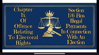 #101 Section 176 BNS| illegal payments in connection with an election|  #bpt #b1 | Arshira