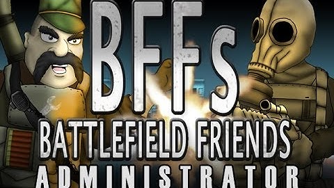 Battlefield Friends Ep 11 Administrator
