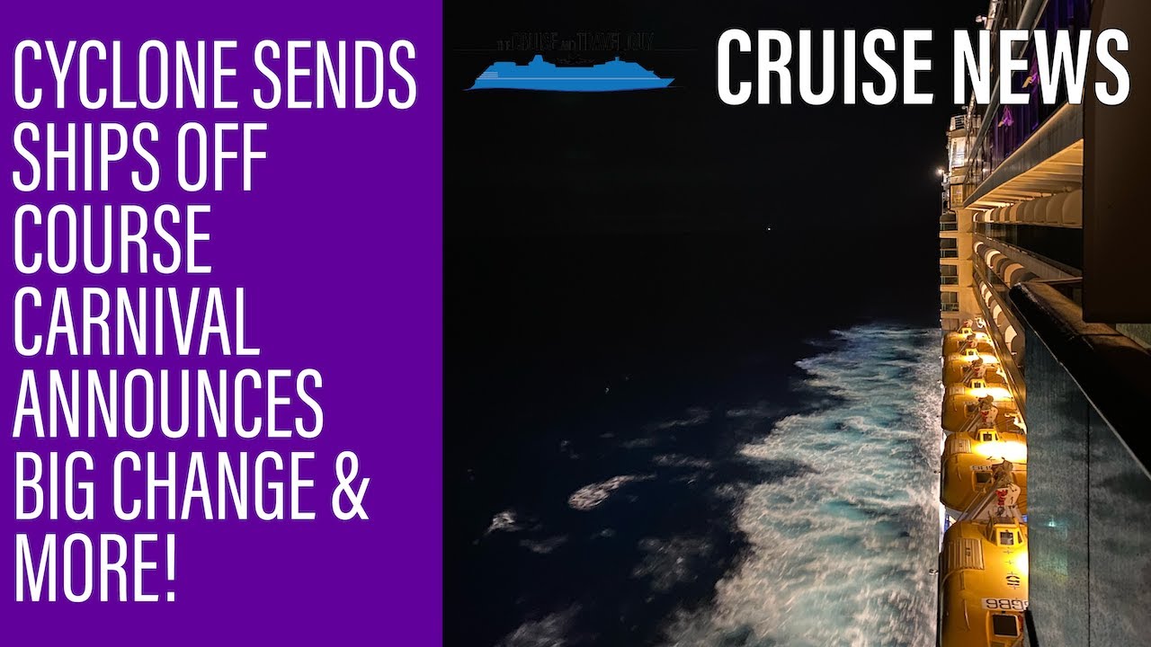 NEWS UPDATE: Carnival Announces Longed for Update, Cyclone Sends Quantum and Luminosa Off Course