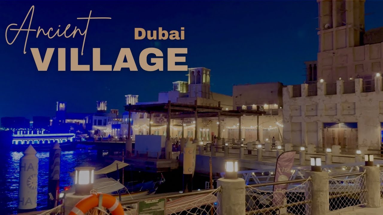 Dubai Old Town Village Vlog | Day & Night Life in Dubai’s Heritage Streets