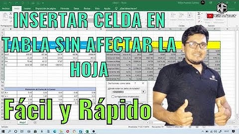INSERTAR CELDA EN TABLA DE EXCEL SIN AFECTAR TODA LA HOJA CONFIGURAR TABLA DAR FORMATO | WillNetwork