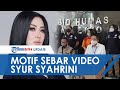 Motif Penyebar Hoaks Video Syur Syahrini, Ngaku Fans Artis dan Kesal Orang Dekat Idolanya Direbut