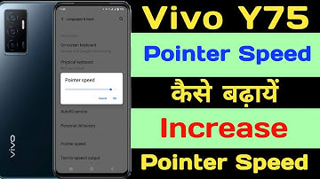 Vivo Y75 Pointer Speed Setting ll Pointer Speed Kaise Badhaye Vivo Y75
