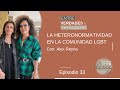 LA HETERONORMATIVIDAD EN LA COMUNIDAD LGBT