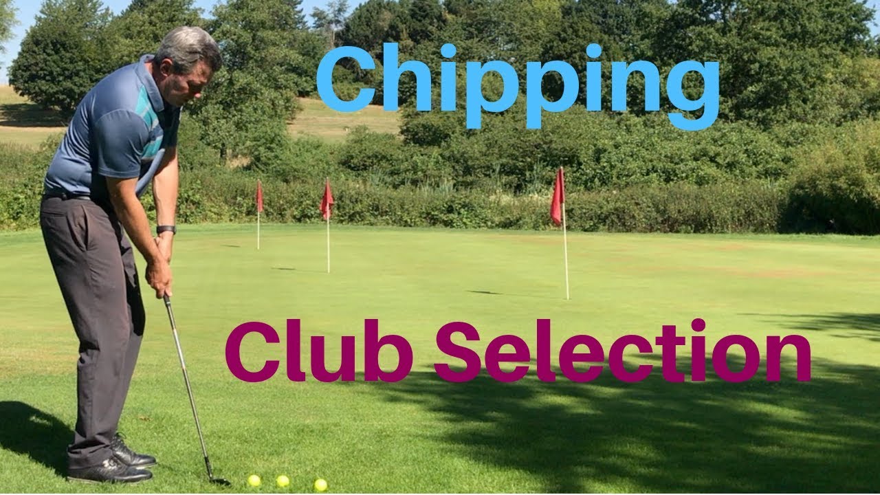 Chipping club selection 3 chip shots to 3 different holes YouTube