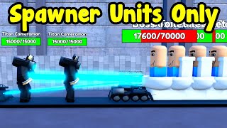 Using Spawner Units Only To Defeat Every Maps!  Toilet Tower Defense Roblox