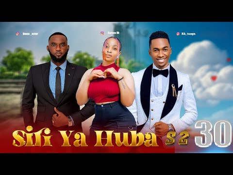 SIRI YA HUBA S2 30