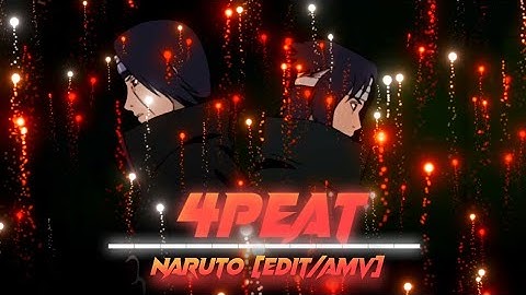 4peat - Naruto Edgy rotate [Edit/Amv] | Alight motion