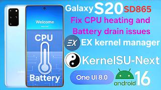 Galaxy S20(SD865)OneUI8 Port[Android16] - FIX CPU heating and battery drain issues