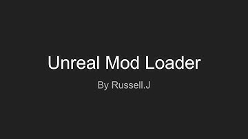 Unreal Mod Loaded Tutorials: Intro
