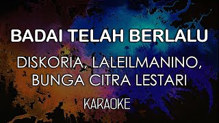 Diskoria, Laleilmanino, BCL - Badai Telah Berlalu (KARAOKE) by Midimidi