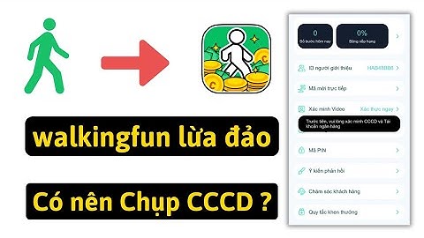 App Đi Bộ Walkingfun Có Lừa Đảo Không? Có Nên Chụp Hình CCCD Trên Walkingfun ??