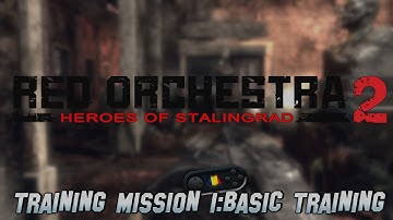 Red Orchestra 2 Heroes Of Stalingrad PC - Training Mission 1:Basic Training