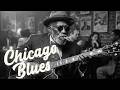Slow Chicago Blues & Midnight Blues for Late Night Relaxation and After Work
