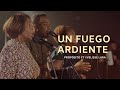 Un Fuego Ardiente - Propósito ft Yvelisse Lara