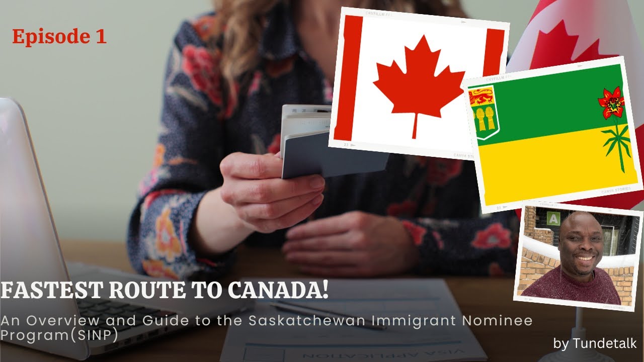 Fastest Route to Canada: Saskatchewan Immigrant Nominee Program. An overview & guide to application.