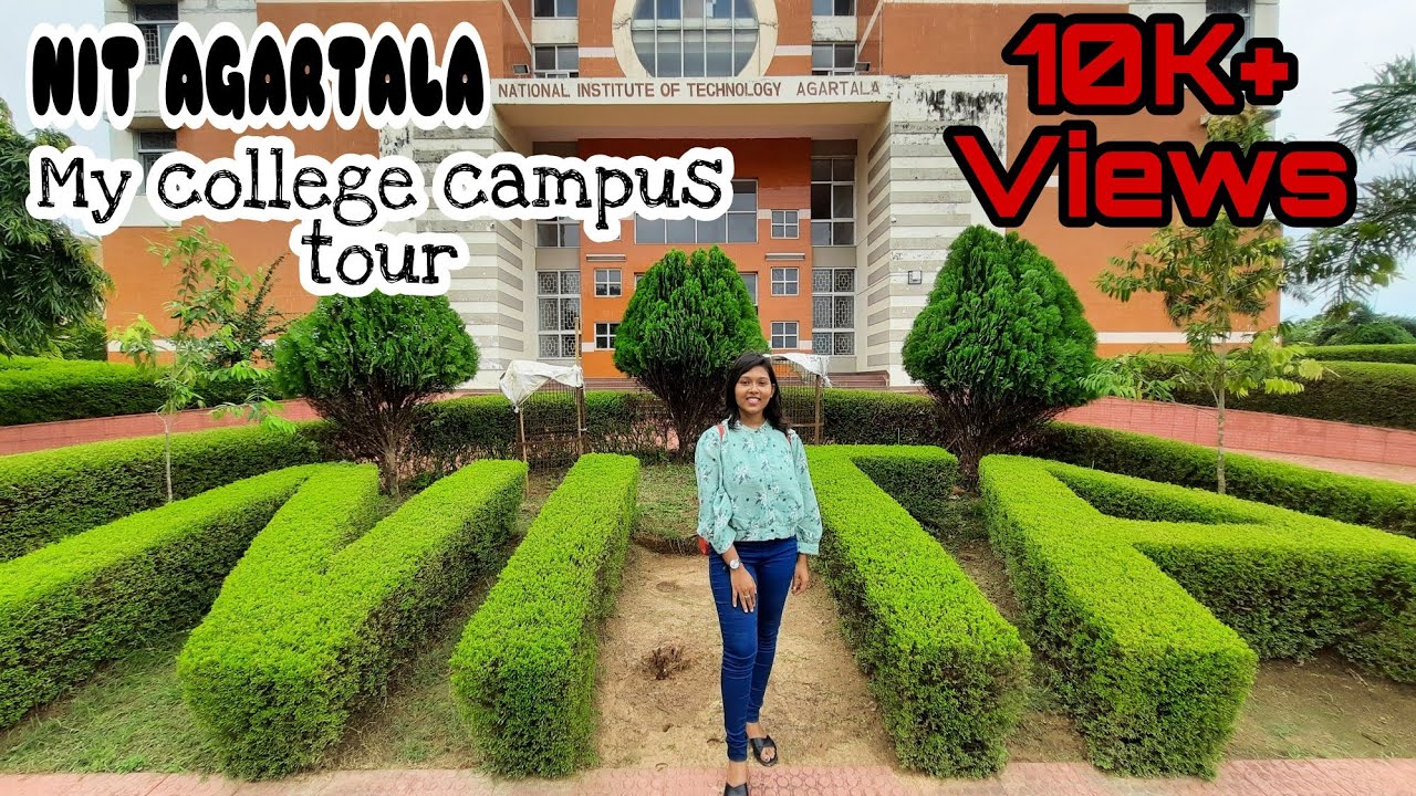 NIT Agartala Campus Tour My college tour agartala tripura 