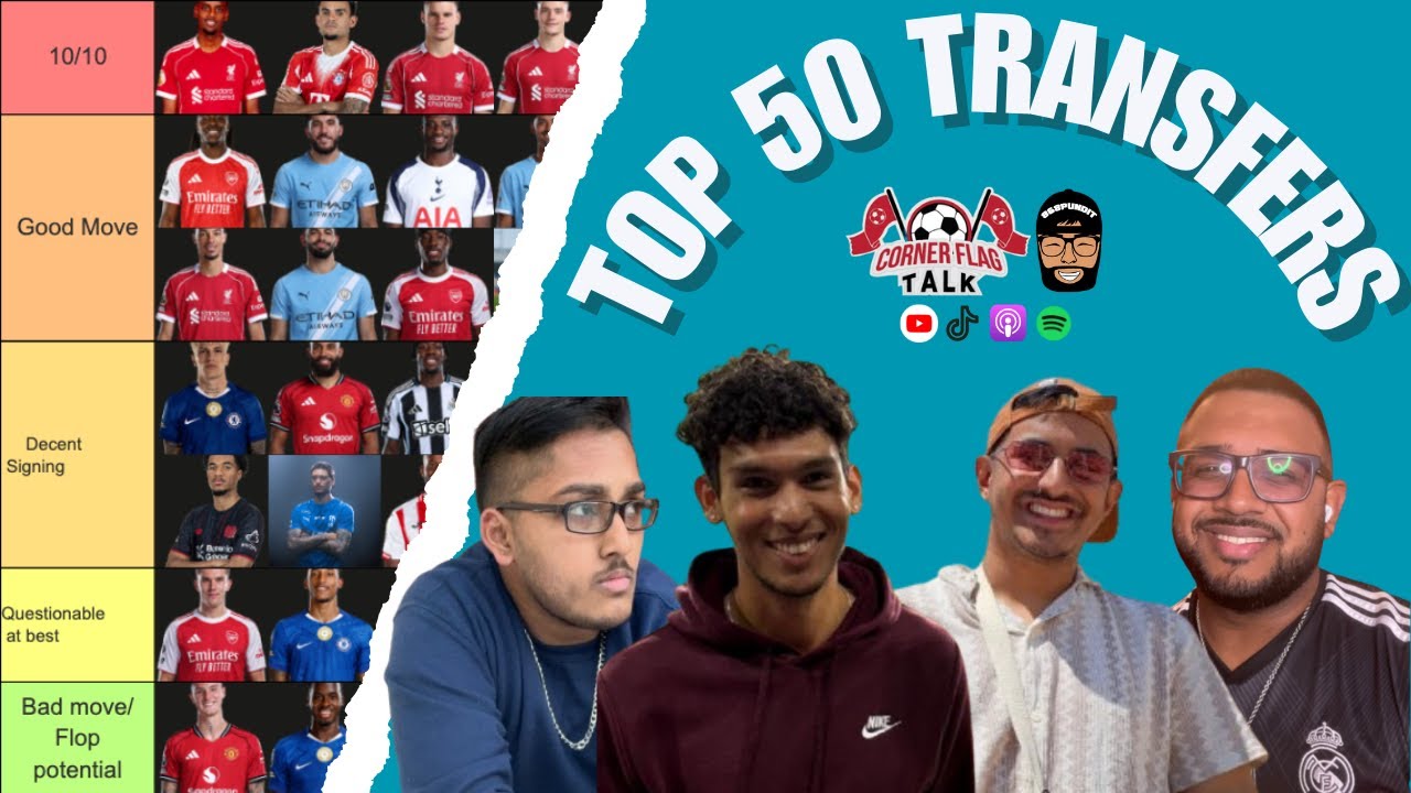 Top 50 Transfers 2025! Tier List - CFT Podcast
