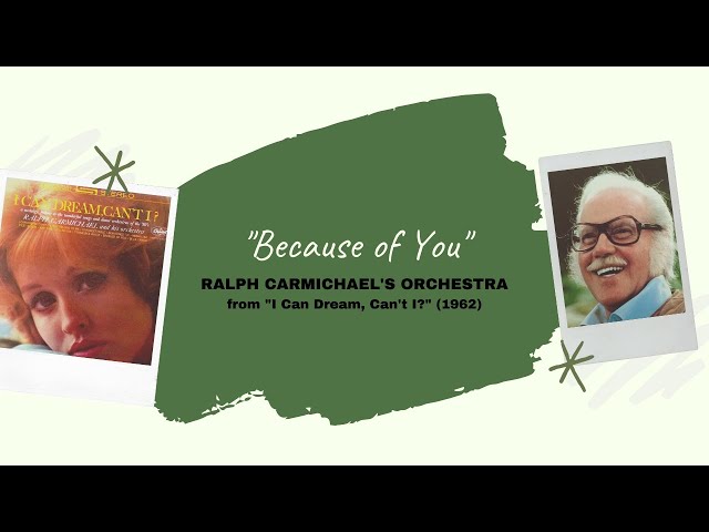 Ralph Carmichael - Because Of You