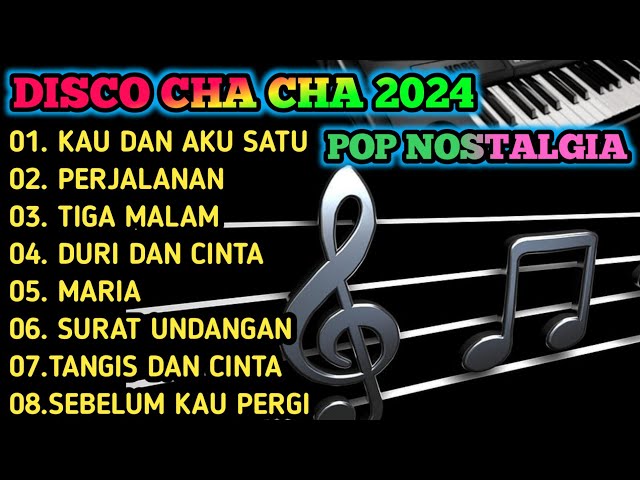 DISCO CHA-CHA 2024 - ALBUM POP NOSTALGIA COCOK UNTUK TEMAN SANTAI class=