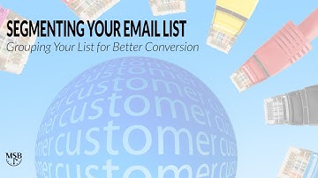 4 Reasons You Should Segment Your Email List