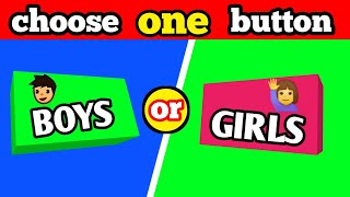 Choose one button boys or girls quiz /boys and girls quiz#quiz #chooseone#pickonequiz#challenge