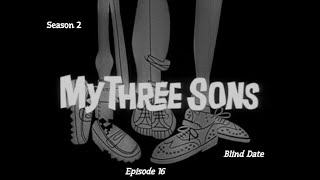 My Three Sons S02E16 Blind Date