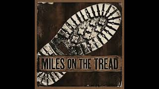 Miles on the Tread