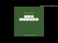 Ismuki Stegga Evangana Audio Ismuki Stegga Evangana Audio