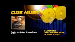 Alabina - Taala...junto Ami - Bonus Track - Feat. Ishtar & Los Niños De Sara