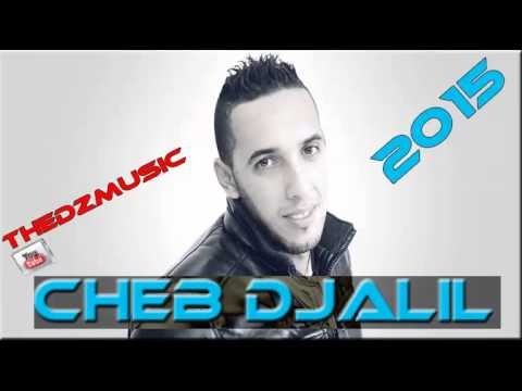 CHab Djalil Houwa Kasek W Khelak 2015 Dj Bose