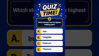 Element With The Highest Melting Point quiz