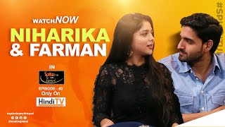Aaina Fame Niharika Chouksey & Farman Haider  share their spicy & candid opinions on life | HindiTV
