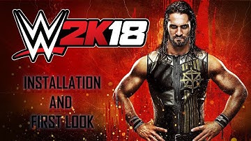 WWE 2k18 Installation and First Look | CODEX